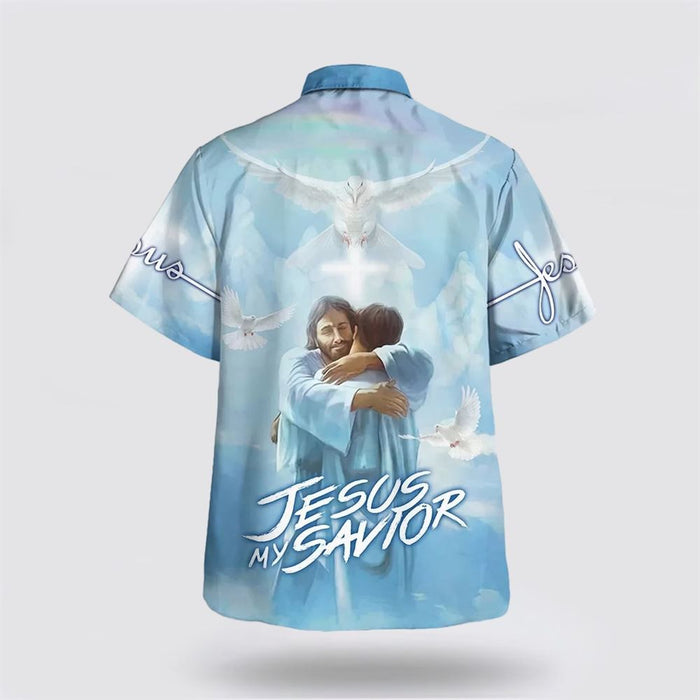 Jesus Is My Savior Hawaiian Shirt - Jesus Hugging Man Hawaiian Shirts, Christian Hawaiian Shirt, Christian Summer Short Sleeve Shirt